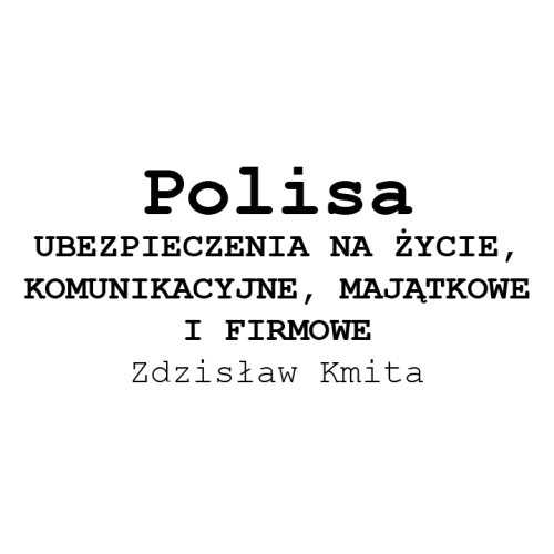 POLISA - ZDZISŁAW KMITA, Agencja Ubezpieczeń Łódź - Retkinia
